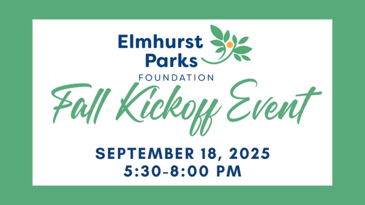 Elmhurst Parks Foundation Fall Kickoff Event