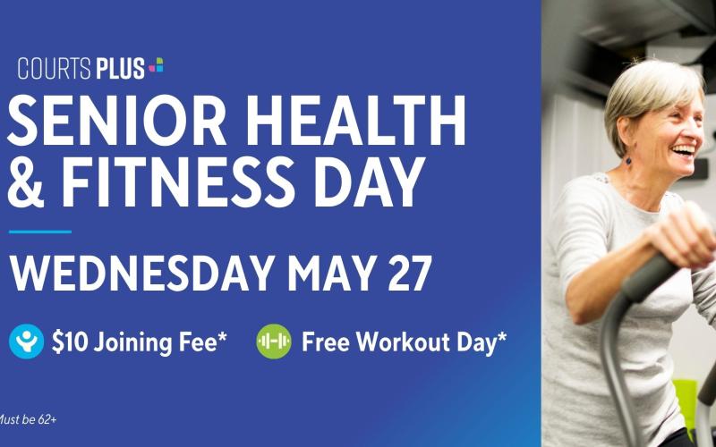 Senior Health & Fitness Day on May 27 - workout free and enjoy a $10 Joining Fee for ages 62 and up