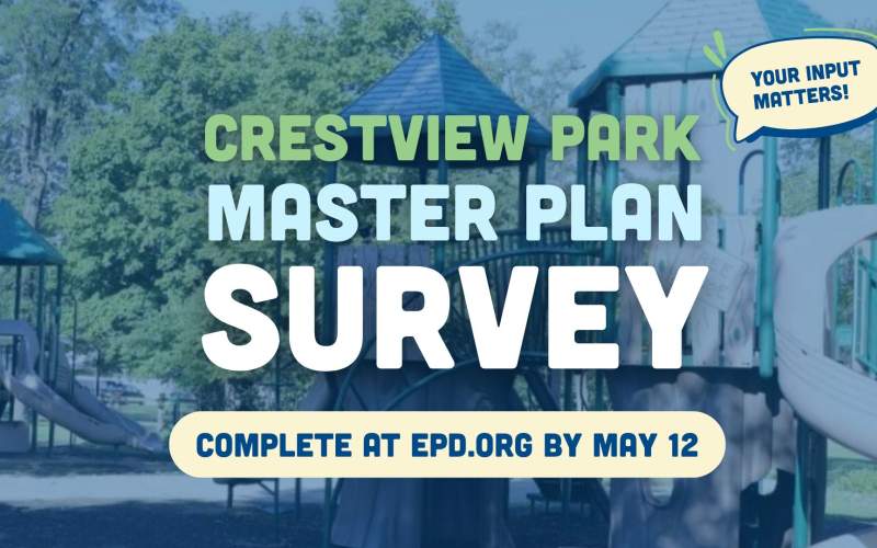 Take the Crestview Park Master Plan Survey through May 12