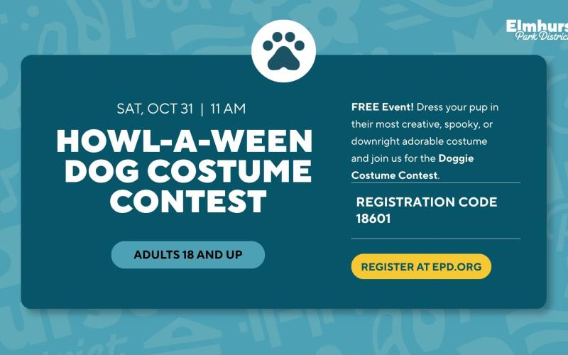 Blue promotional flyer for Elmhurst Park District’s “Howl-a-ween Dog Costume Contest,” dated Sat, Oct 31 at 11 AM, free event, adults 18 and up, with registration code 18601 and a “Register at epd.org” button.