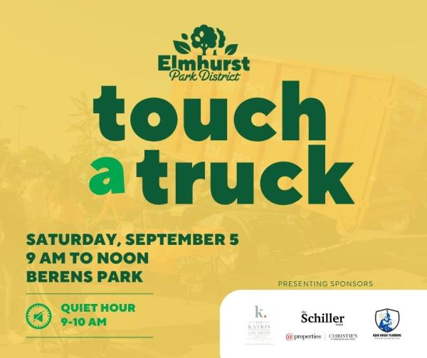 Yellow ad for Elmhurst Park District “touch a truck,” with event details “Saturday, September 5, 9AM to Noon” at Berens Park, a “Quiet Hour 9–10AM” note, and sponsor logos The Schiller Team, Katris Law Group and Aqua Knight Plumbing.