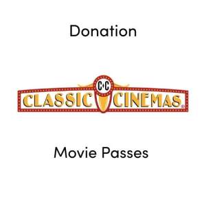 Classic Cinemas - donation movie passes