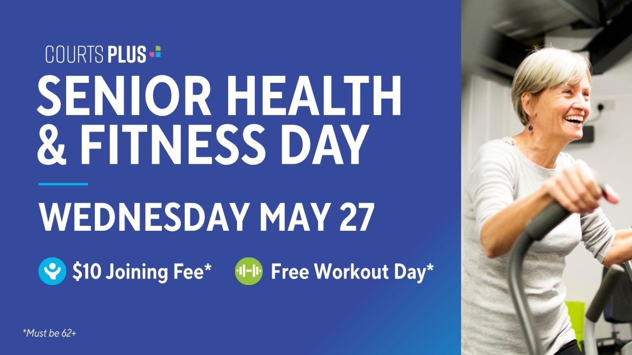 Senior Health & Fitness Day on May 27 - workout free and enjoy a $10 Joining Fee for ages 62 and up